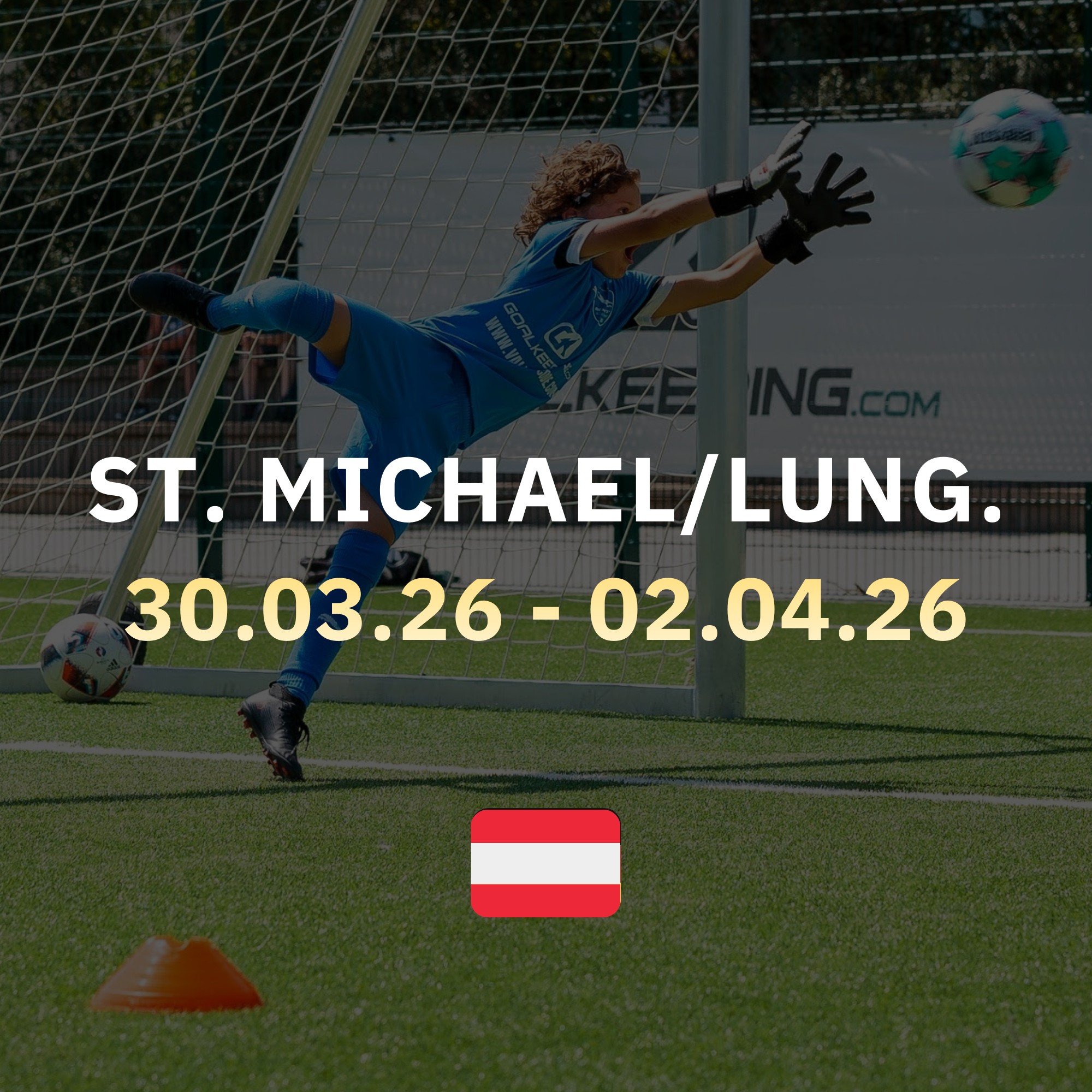 Oster-Torwartcamp in St. Michael im Lungau (AUT)